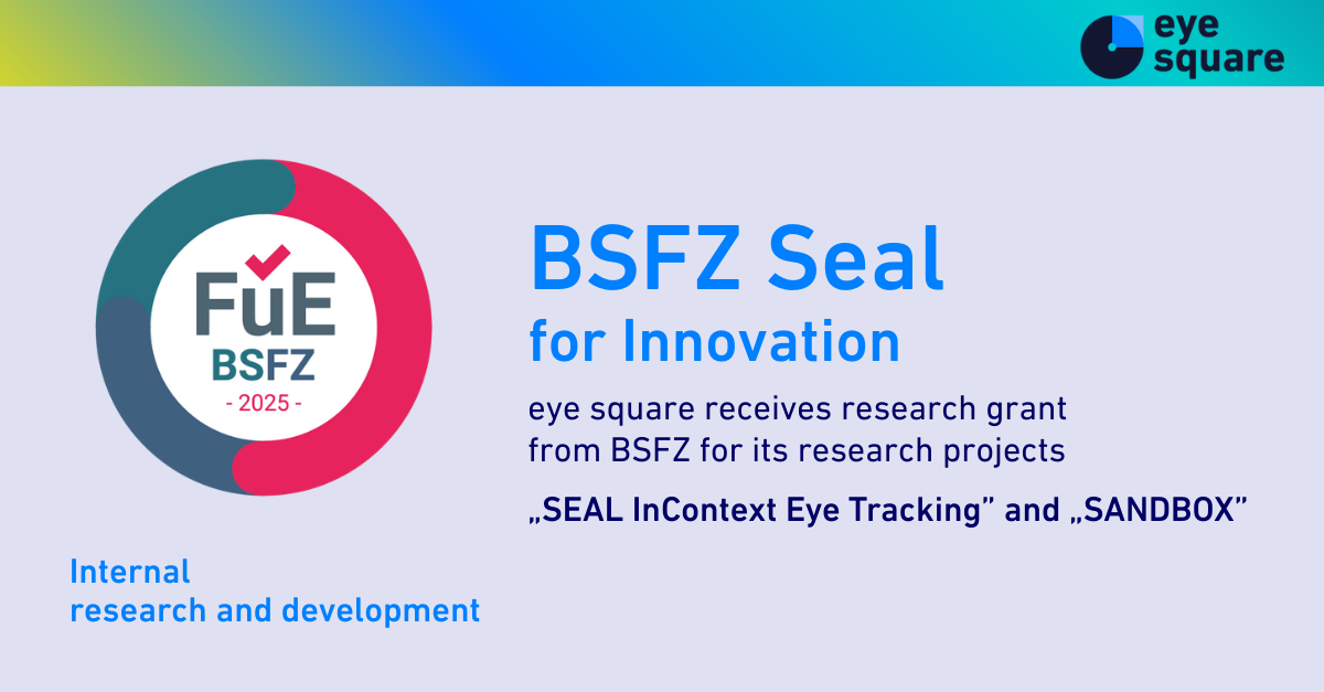 An image of the seal of the BSFZ for research and develop ment and the headline BSFZ seal for innovation plus subline explaining why eye square received the seal